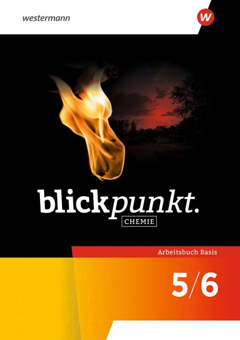 "blickpunkt. CHEMIE Arbeitsbuch Basis 5/6" vor Flamme und Abendhimmel, Westermann-Logo oben rechts.