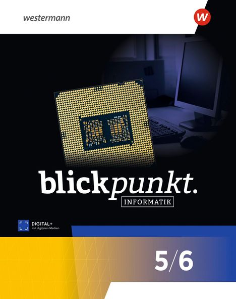 „blickpunkt. INFORMATIK 5/6“ steht auf einem Cover mit einem Computerchip und einem Bildschirm im Hintergrund.