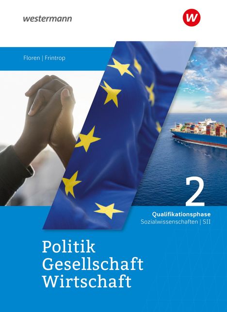 Politik-Gesellschaft-Wirtschaft Sozialwissenschaften SII. Schulbuch Qualifikationsphase. Für Nordrhein-Westfalen, Buch