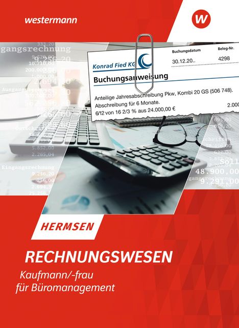 Jürgen Hermsen: Rechnungswesen Kaufmann/Kauffrau für Büromanagement. Schulbuch, Buch