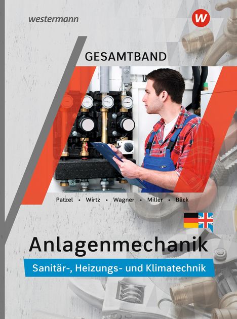 Wolfgang Miller: Anlagenmechanik Gesamtband. Schülerband, Buch