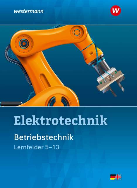 Michael Dzieia: Elektrotechnik. Betriebstechnik / Lernfelder 5 - 13. Schülerband, Buch