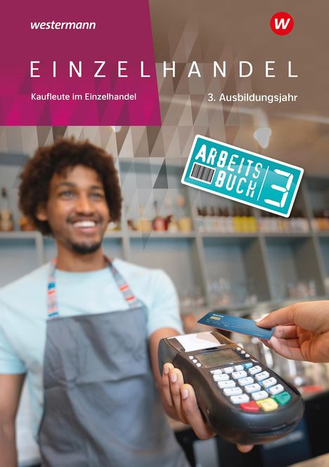 Markus Fox: Einzelhandel. 3. Ausbildungsjahr: Arbeitsbuch, Buch