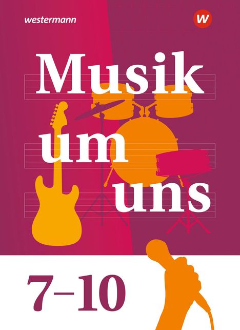 „Musik um uns 7-10“; Illustration von Instrumenten: Gitarre, Schlagzeug, Mikrofon.