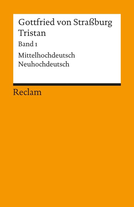 Gottfried Von Straßburg: Tristan. Band 1: Text (Verse 1-9982), Buch