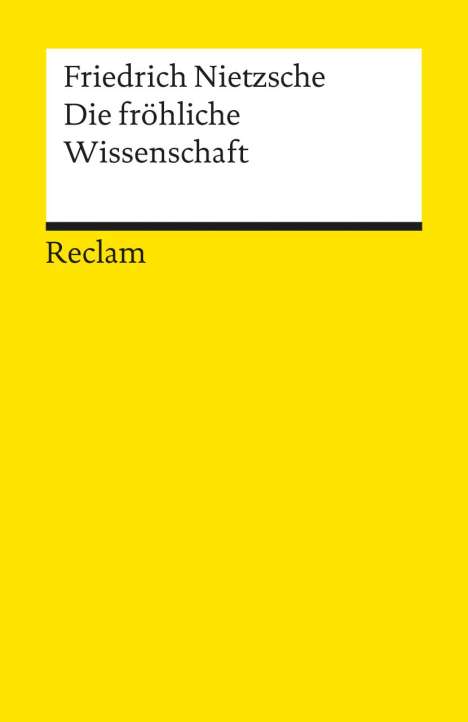 Friedrich Nietzsche (1844-1900): Die fröhliche Wissenschaft, Buch
