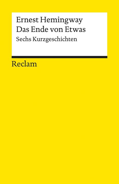 Ernest Hemingway: Das Ende von Etwas, Buch