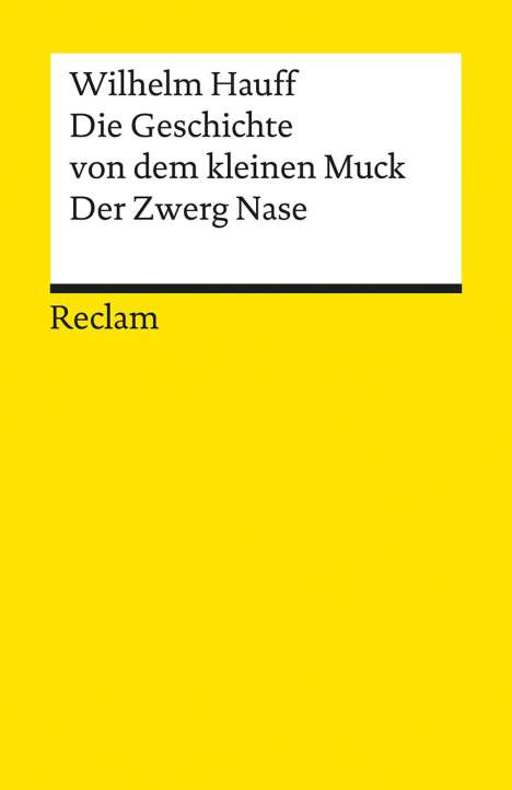Wilhelm Hauff: Die Geschichte vom kleinen Muck / Zwerg Nase, Buch