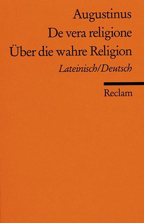 Aurelius Augustinus: Über die wahre Religion, Buch