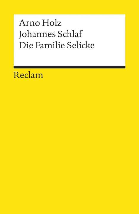Arno Holz: Holz, A: Familie Selicke, Buch