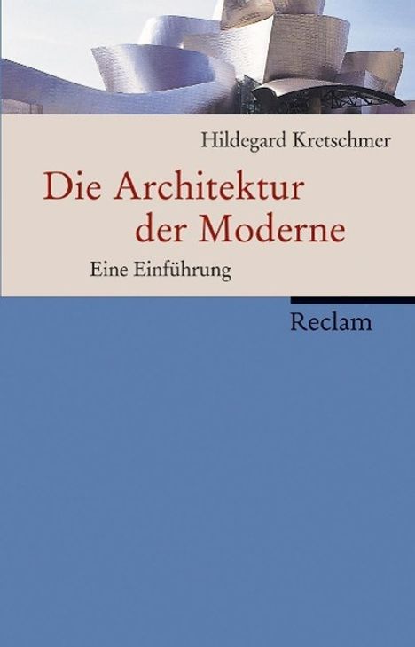 Hildegard Kretschmer: Kretschmer, H: Architektur der Moderne, Buch