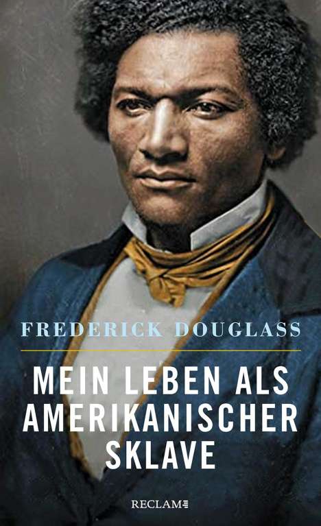 Frederick Douglass: Douglass, F: Mein Leben als amerikanischer Sklave, Buch