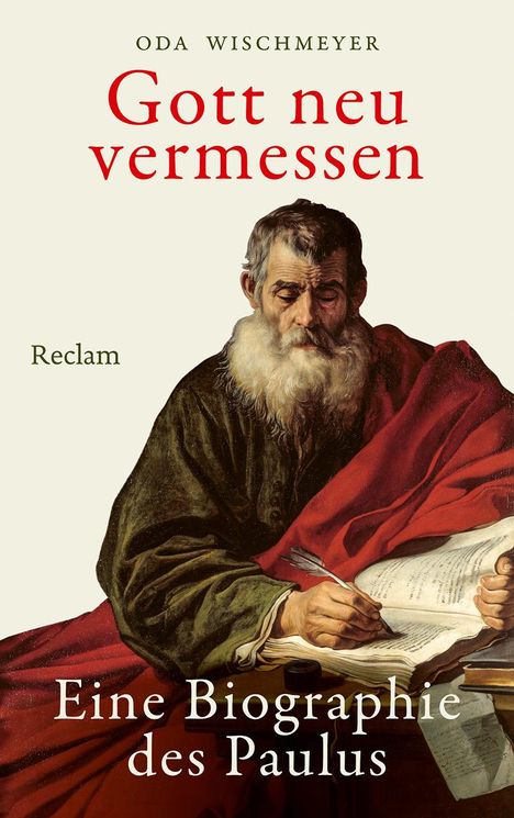 Oda Wischmeyer: Gott neu vermessen. Eine Biographie des Paulus, Buch