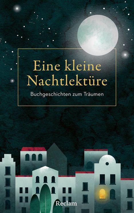 Eine kleine Nachtlektüre. Buchgeschichten zum Träumen, Buch