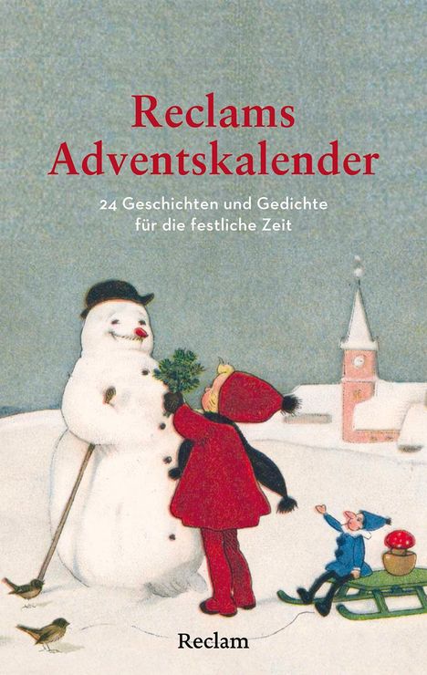 Reclams Adventskalender. 24 Geschichten und Gedichte für die festliche Zeit, Buch