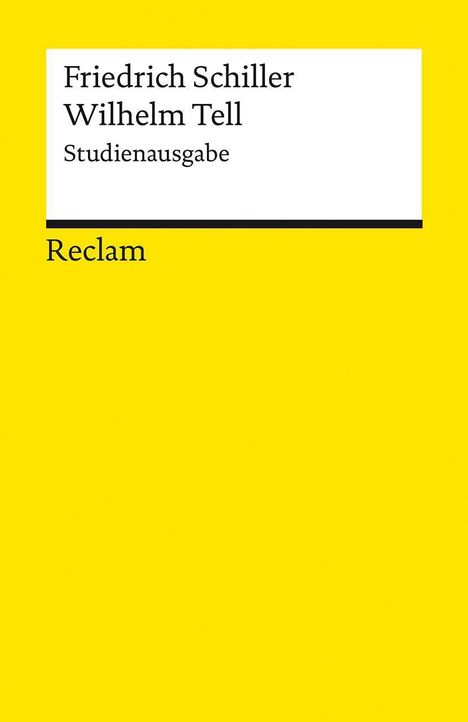 Friedrich Schiller: Wilhelm Tell. Studienausgabe. Schauspiel, Buch