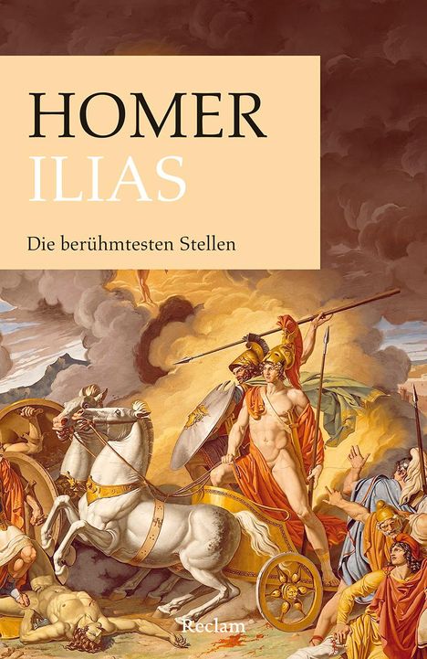 Homer: Ilias. Die berühmtesten Stellen, Buch