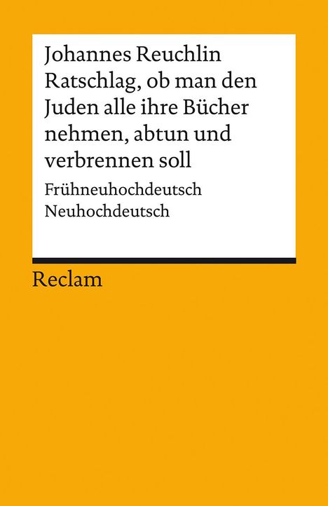 Johannes Reuchlin: Ratschlag, ob man den Juden alle ihre Bücher nehmen, abtun und verbrennen soll, Buch