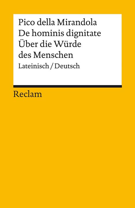 Giovanni Pico Della Mirandola: De hominis dignitate / Über die Würde des Menschen. Lateinisch/Deutsch, Buch