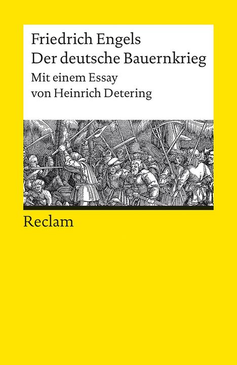 Friedrich Engels: Der deutsche Bauernkrieg. Mit einem Essay von Heinrich Detering, Buch