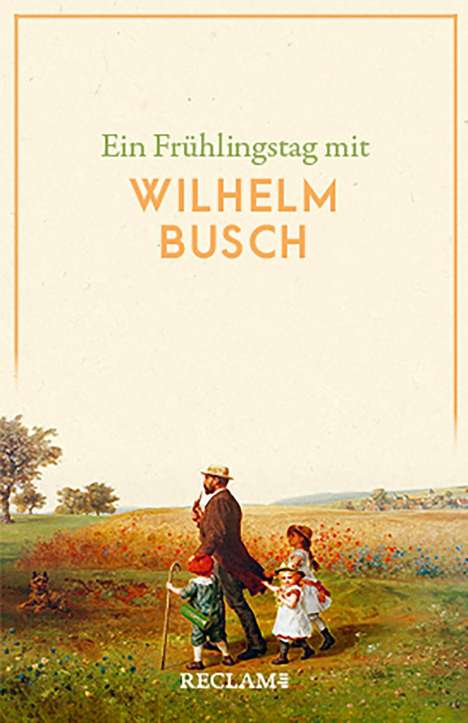 Wilhelm Busch: Ein Frühlingstag mit Wilhelm Busch, Buch