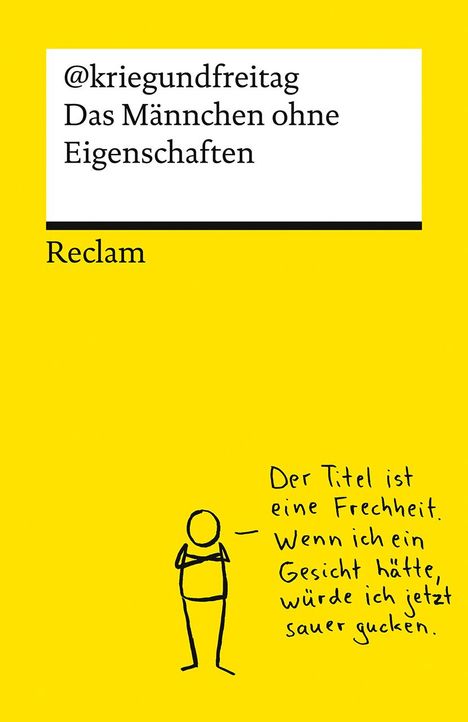 @Kriegundfreitag: Das Männchen ohne Eigenschaften. Die besten Cartoons von @kriegundfreitag - Reclams Universal-Bibliothek, Buch