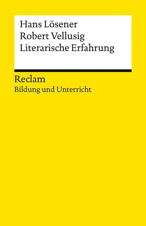 Hans Lösener: Literarische Erfahrung. Reclam Bildung und Unterricht, Buch