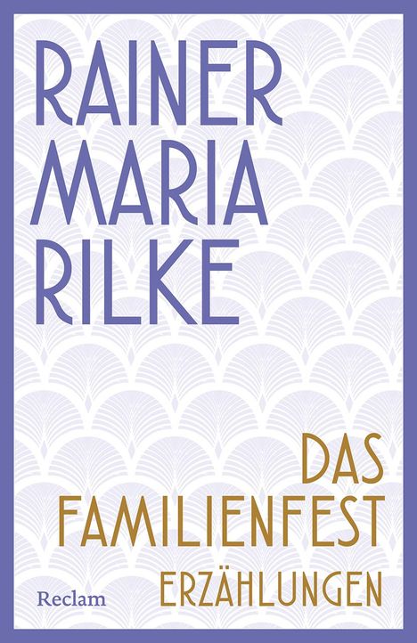 Rainer Maria Rilke: Das Familienfest. Erzählungen, Buch