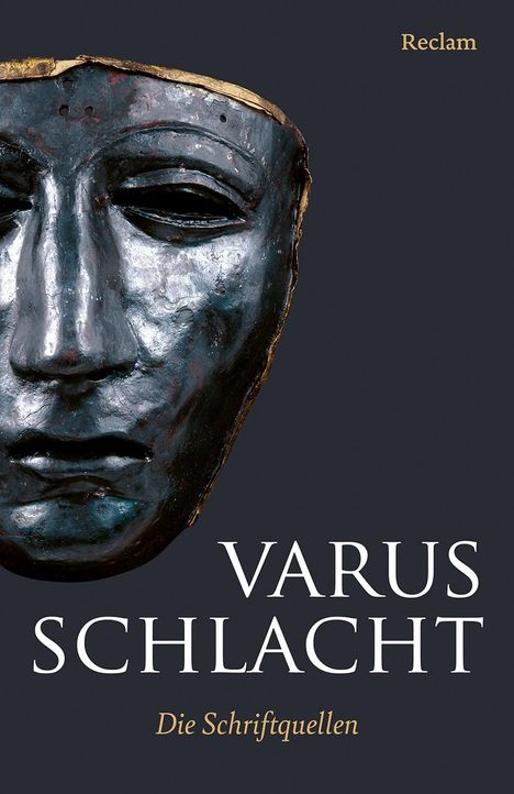 Varusschlacht. Die Schriftquellen. Lateinisch/Griechisch/Deutsch, Buch