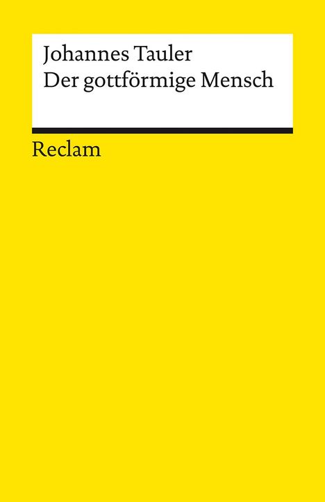 Johannes Tauler: Der gottförmige Mensch. Aus dem Werk eines deutschen Mystikers, Buch
