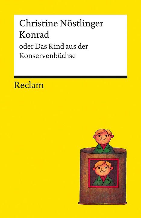 Christine Nöstlinger: Konrad oder Das Kind aus der Konservenbüchse. Illustration: Kind in einer Dose, gelber Hintergrund.