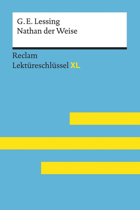 Theodor Pelster: Lektüreschlüssel XL. Gotthold Ephraim Lessing: Nathan der Weise, Buch