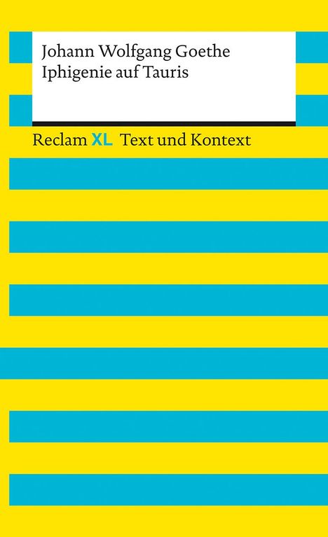 Johann Wolfgang von Goethe: Iphigenie auf Tauris. Textausgabe mit Kommentar und Materialien, Buch