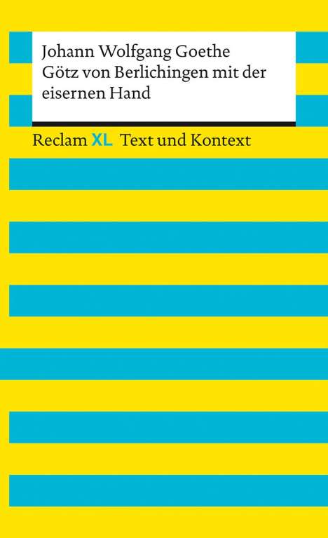 Johann Wolfgang von Goethe: Götz von Berlichingen mit der eisernen Hand. Textausgabe mit Kommentar und Materialien, Buch
