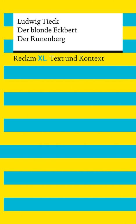 Ludwig Tieck: Der blonde Eckbert · Der Runenberg. Textausgabe mit Kommentar und Materialien, Buch