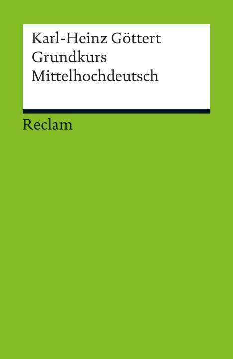 Karl-Heinz Göttert: Grundkurs Mittelhochdeutsch, Buch