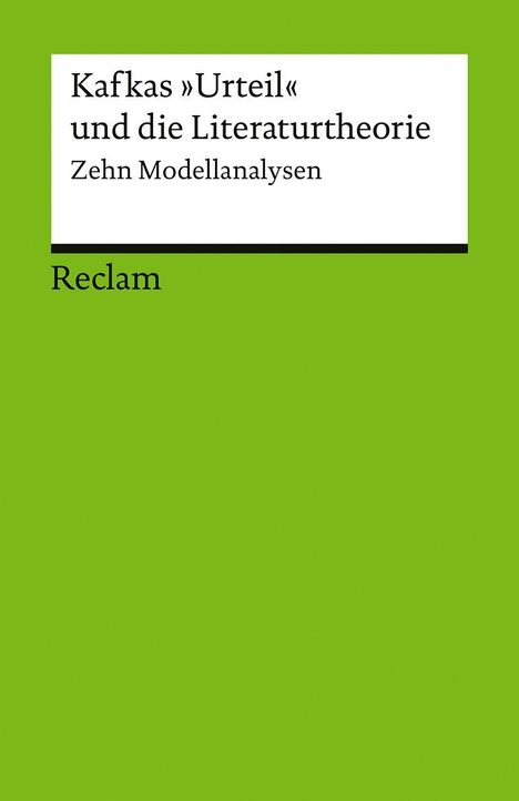 "Kafkas 'Urteil' und die Literaturtheorie: Zehn Modellanalysen. Reclam." Grünes Cover mit weißem Textfeld.