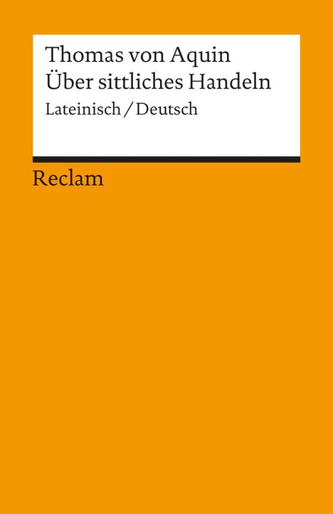 Thomas von Aquin: Über sittliches Handeln, Buch