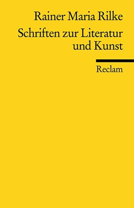 Rainer Maria Rilke: Schriften zur Literatur und Kunst, Buch