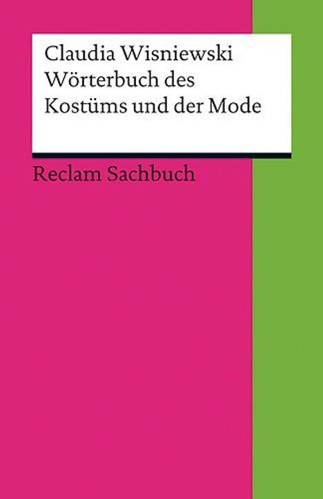 Claudia Wisniewski: Wörterbuch des Kostüms und der Mode, Buch