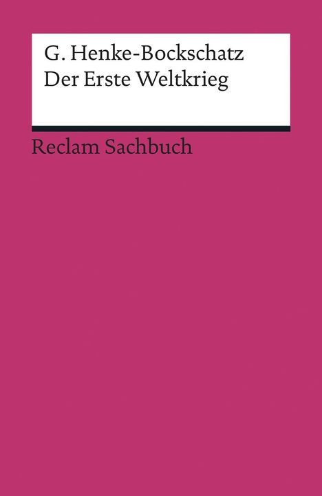 Gerhard Henke-Bockschatz: Der Erste Weltkrieg, Buch