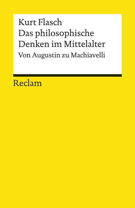 Kurt Flasch: Das philosophische Denken im Mittelalter, Buch