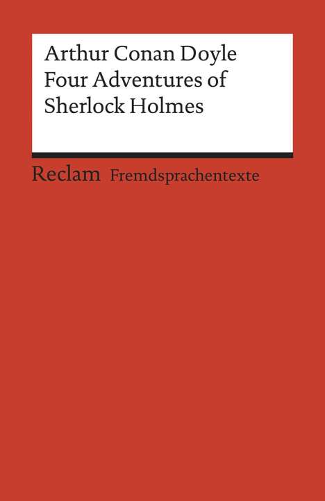 Sir Arthur Conan Doyle: Four Adventures of Sherlock Holmes: »A Scandal in Bohemia«, »The Speckled Band«, »The Final Problem« and »The Adventure of the Empty House«, Buch