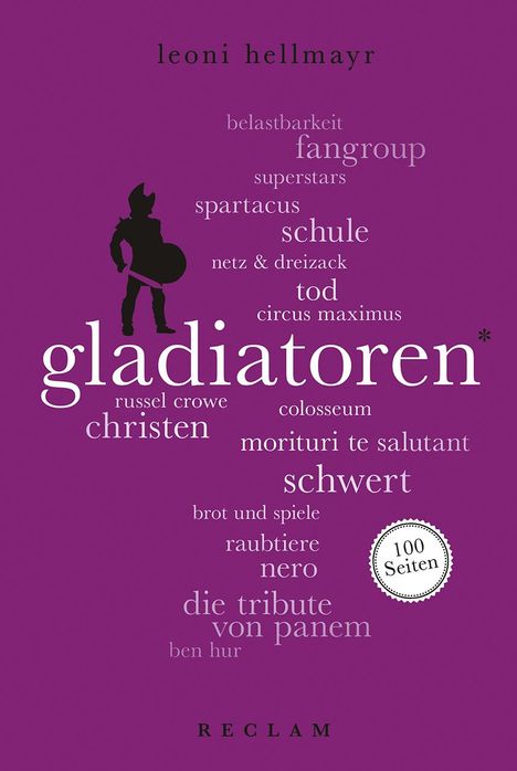 Leoni Hellmayr: Gladiatoren. 100 Seiten, Buch