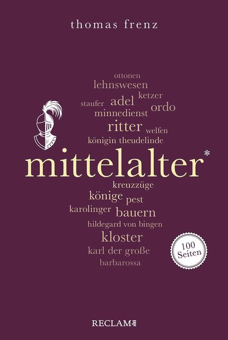 Thomas Frenz: Mittelalter. 100 Seiten, Buch