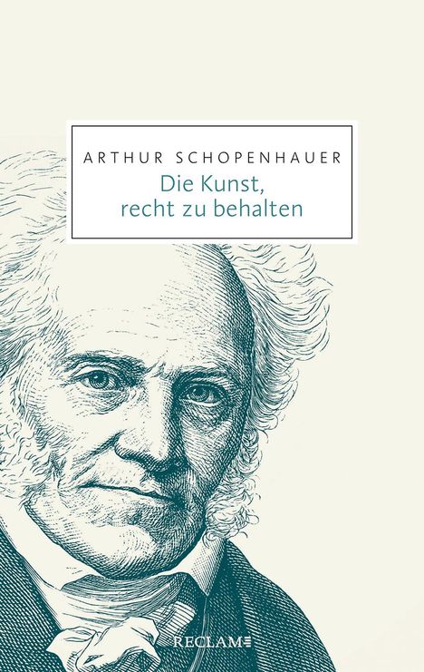 Arthur Schopenhauer: Die Kunst, recht zu behalten, Buch