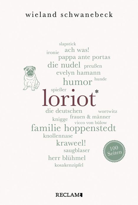 Wieland Schwanebeck: Loriot. 100 Seiten, Buch