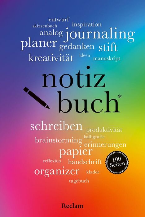 Wörter wie "notizbuch", "schreiben", "journaling" vor Regenbogenverlauf. Schwarzer Kreis mit "100 Seiten". Unten "Reclam".