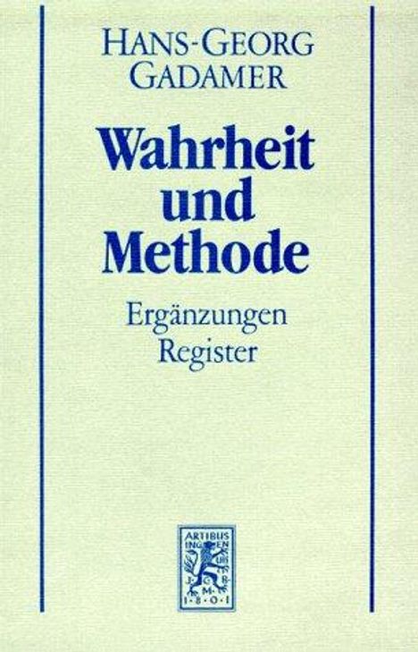 Hans-Georg Gadamer: Hermeneutik II. Wahrheit und Methode. Studienausgabe, Buch