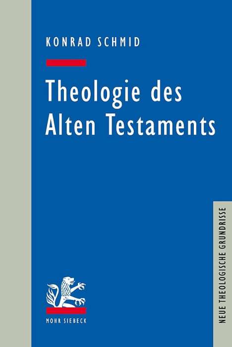 Konrad Schmid: Theologie des Alten Testaments, Buch
